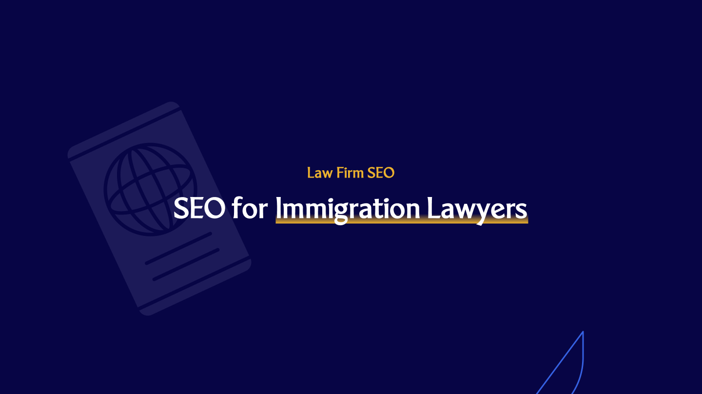 Immigration Lawyer SEO in Vancouver